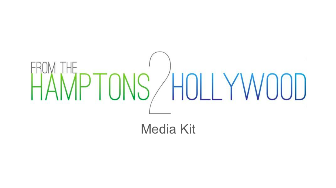 Hamptons to Hollywood Media Kit