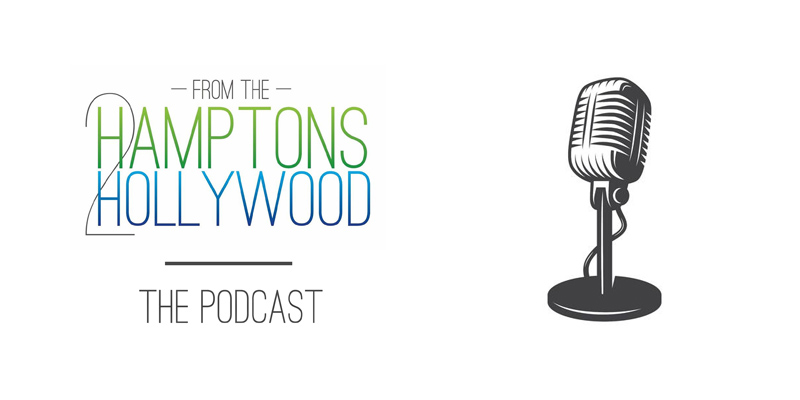 Hamptons to Hollywood Podcast